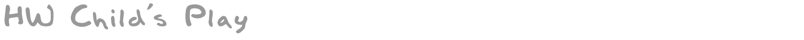 HW Child's Play font preview